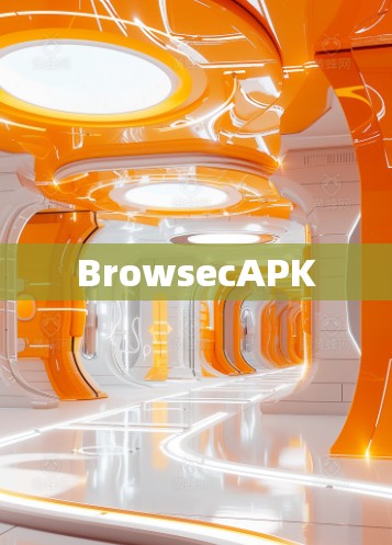 BrowsecAPK BrowsecAPK